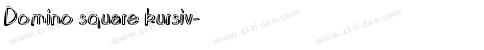 Domino square kursiv字体转换